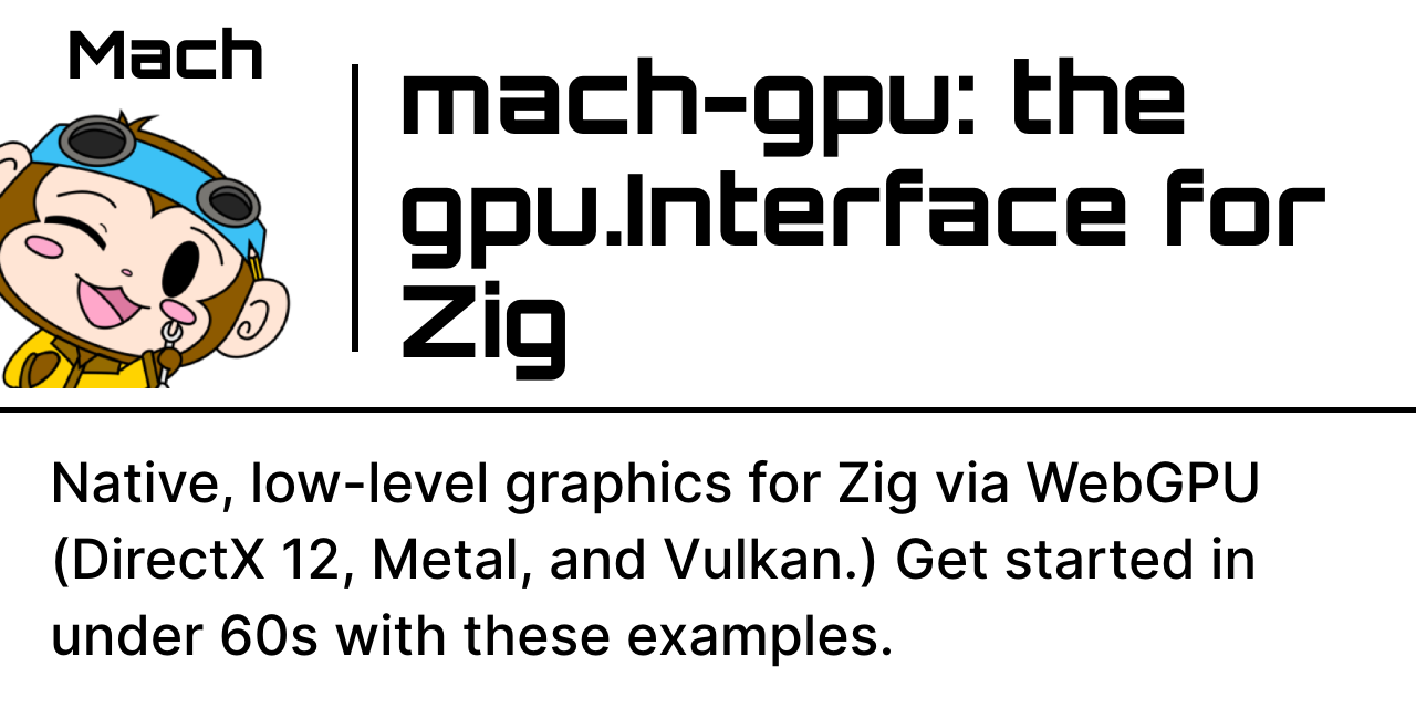 mach-gpu: the gpu.Interface for Zig | Mach: zig game engine & graphics ...